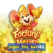 jogos fifa bet365 8 minutos